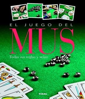 JUEGO DEL MUS, EL | 9788499282183 | Llibreria Drac - Llibreria d'Olot | Comprar llibres en català i castellà online