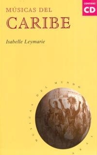 MUSICAS DEL CARIBE | 9788446008941 | LEYMARIE, ISABELLE | Llibreria Drac - Llibreria d'Olot | Comprar llibres en català i castellà online