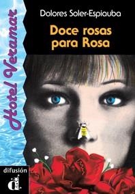 DOCE ROSAS PARA ROSA | 9788487099052 | SOLER-ESPIAUBA, DOLORES | Llibreria Drac - Llibreria d'Olot | Comprar llibres en català i castellà online