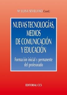 NUEVAS TECNOLOGIAS, MEDIOS DE COMUNICACION Y EDUCACION | 9788483161746 | SEVILLANO, MARIA LUISA | Llibreria Drac - Llibreria d'Olot | Comprar llibres en català i castellà online