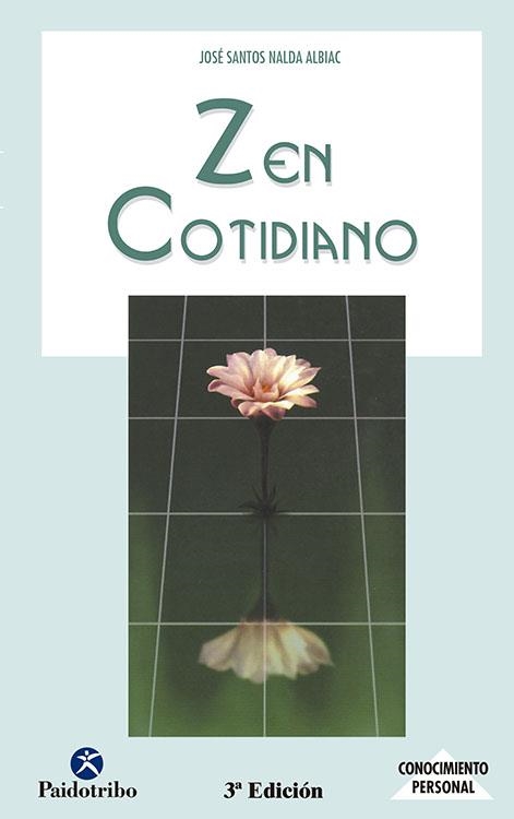 ZEN COTIDIANO | 9788480193917 | NALDA ALBIAC, JOSE SANTOS | Llibreria Drac - Llibreria d'Olot | Comprar llibres en català i castellà online