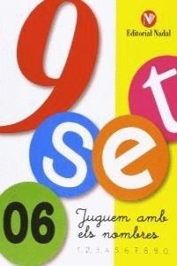 NOU-SET, JUGUEM AMB ELS NOMBRES 6 | 9788478872763 | MATIAS SANTACOLOMA, ELENA  ROMERO VENTOS, COIA | Llibreria Drac - Llibreria d'Olot | Comprar llibres en català i castellà online