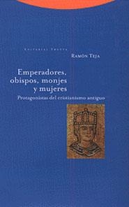 EMPERADORES, OBISPOS, MONJES Y MUJERES | 9788481642865 | TEJA, RAMON | Llibreria Drac - Llibreria d'Olot | Comprar llibres en català i castellà online