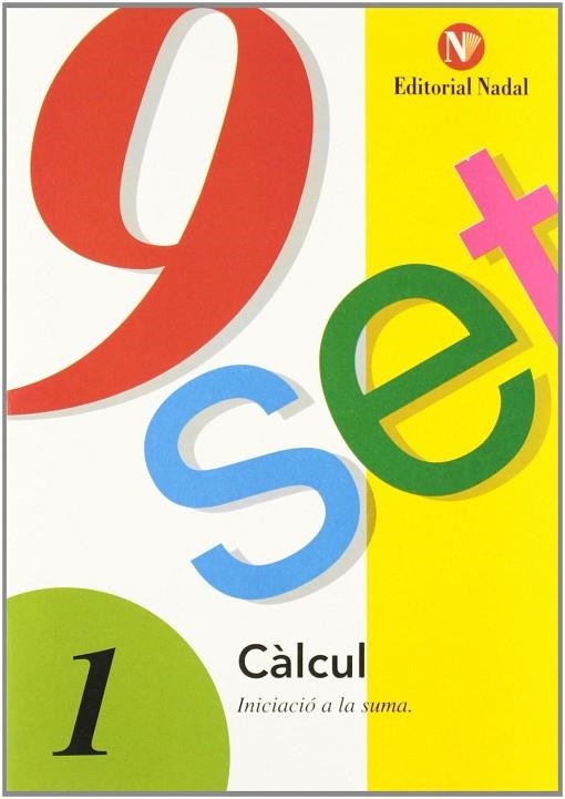 NOU-SET. T.1 : INICIACIO A LA SUMA | 9788478870257 | MARTI FUSTER, R. M. ; NADAL, J. | Llibreria Drac - Llibreria d'Olot | Comprar llibres en català i castellà online