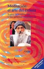 MEDITACION:EL ARTE DEL EXTASIS | 9788486797706 | OSHO | Llibreria Drac - Llibreria d'Olot | Comprar llibres en català i castellà online