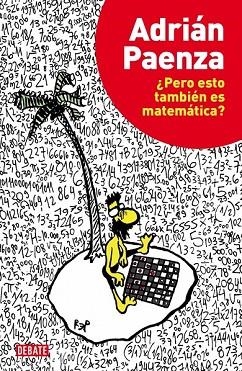 PERO ESTO TAMBIÉN ES MATEMÁTICA | 9788499922928 | PAENZA,ADRIAN | Llibreria Drac - Llibreria d'Olot | Comprar llibres en català i castellà online