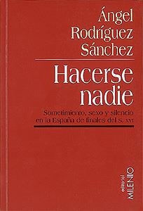 HACERSE NADIE | 9788489790223 | RODRIGUEZ SANCHEZ, ANGEL | Llibreria Drac - Llibreria d'Olot | Comprar llibres en català i castellà online