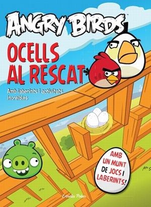 ANGRY BIRDS. OCELLS AL RESCAT! | 9788415790457 | AA.VV. | Llibreria Drac - Llibreria d'Olot | Comprar llibres en català i castellà online