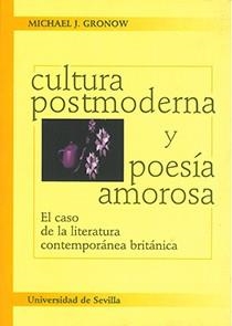 CULTURA POSMODERNA Y POESIA AMOROSA | 9788447204069 | GRONOW, MICHAEL J. | Llibreria Drac - Llibreria d'Olot | Comprar llibres en català i castellà online