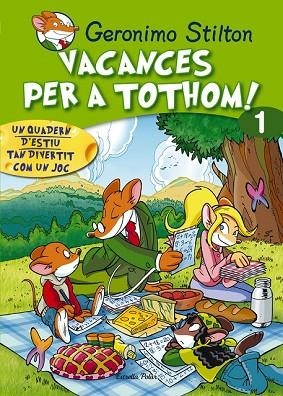 VACANCES PER TOTHOM 1 PRIMARIA | 9788415790761 | STILTON, GERONIMO | Llibreria Drac - Llibreria d'Olot | Comprar llibres en català i castellà online