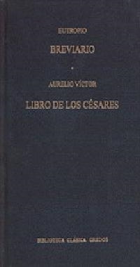 BREVIARIO / LIBRO DE LOS CESARES | 9788424919931 | EUTROPIO ; AURELIO VICTOR | Llibreria Drac - Llibreria d'Olot | Comprar llibres en català i castellà online