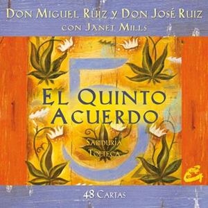 QUINTO ACUERDO, EL (CARTES) | 9788484454588 | RUIZ, MIGUEL; RUIZ, JOSE; MILLS, JANET | Llibreria Drac - Llibreria d'Olot | Comprar llibres en català i castellà online