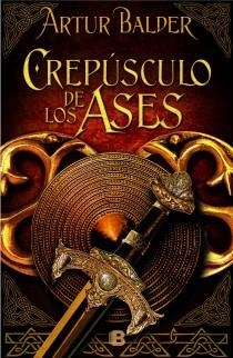 CREPUSCULO DE LOS ASES | 9788466653329 | BALDER, ARTUR | Llibreria Drac - Librería de Olot | Comprar libros en catalán y castellano online