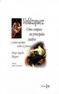 VELAZQUEZ. COMO COMPUSO SUS PRINCIPALES CUADROS | 9788470903670 | ANGULO IÑIGUEZ, DIEGO | Llibreria Drac - Llibreria d'Olot | Comprar llibres en català i castellà online