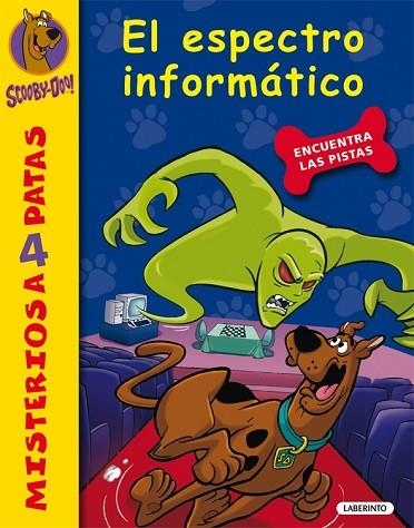 SCOOBY-DOO. EL ESPECTRO INFORMÁTICO | 9788484837008 | GELSEY, JAMES | Llibreria Drac - Llibreria d'Olot | Comprar llibres en català i castellà online