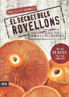 SECRET DELS ROVELLONS, EL | 9788492907632 | ESTEVEZ, MARC | Llibreria Drac - Llibreria d'Olot | Comprar llibres en català i castellà online