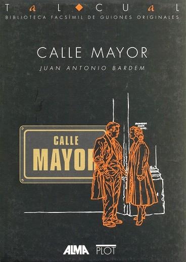 CALLE MAYOR (GUION CINEMATOGRAFICO) | 9788486702250 | BARDEM, JUAN ANTONIO | Llibreria Drac - Llibreria d'Olot | Comprar llibres en català i castellà online