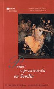 PODER Y PROSTITUCION EN SEVILLA. TOMO II | 9788447204885 | VAZQUEZ GARCIA, FRANCISCO | Llibreria Drac - Llibreria d'Olot | Comprar llibres en català i castellà online