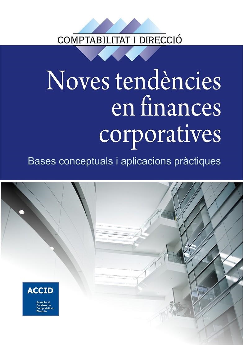 NOVES TENDENCIES EN FINANCES CORPORATIVES | 9788415735625 | ACCID | Llibreria Drac - Llibreria d'Olot | Comprar llibres en català i castellà online