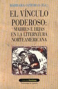 VINCULOO PODEROSO, EL (MADRES E HIJAS EN LA LITERATURA NORTE | 9788433824981 | Llibreria Drac - Librería de Olot | Comprar libros en catalán y castellano online