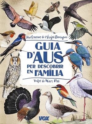 GUIA D'AUS PER DESCOBRIR EN FAMILIA | 9788499740881 | RIAL, MARY; DOMINGUEZ, ANGEL | Llibreria Drac - Llibreria d'Olot | Comprar llibres en català i castellà online