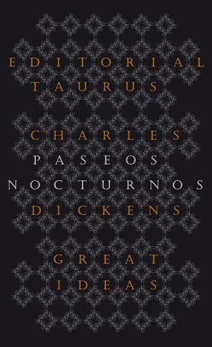 PASEOS NOCTURNOS | 9788430602223 | DICKENS, CHARLES | Llibreria Drac - Llibreria d'Olot | Comprar llibres en català i castellà online