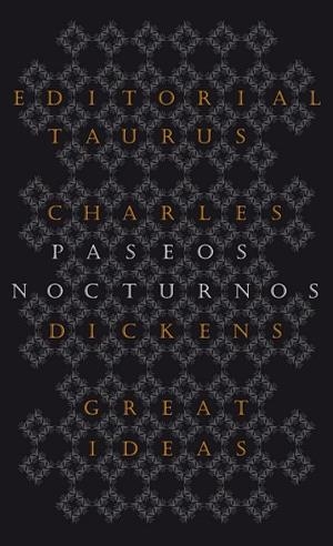 PASEOS NOCTURNOS | 9788430602223 | DICKENS, CHARLES | Llibreria Drac - Llibreria d'Olot | Comprar llibres en català i castellà online