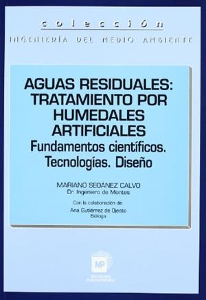 AGUAS RESIDUALES: TRATAMIENTO POR HUMEDALES ARTIFICIALES | 9788471148216 | SEOANEZ, MARIANO | Llibreria Drac - Llibreria d'Olot | Comprar llibres en català i castellà online