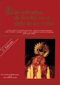 COFRADIAS DE SEVILLA EN EL SIGLO DE LA CRISIS, LAS | 9788447205103 | ALVAREZ SANTALO, LEON CARLOS | Llibreria Drac - Llibreria d'Olot | Comprar llibres en català i castellà online