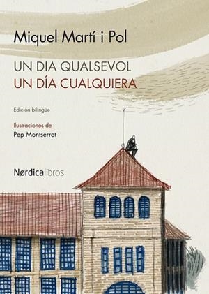 DIA QUALSEVOL, UN / UN DIA CUALQUIERA | 9788415717263 | MARTI POL, MIQUEL | Llibreria Drac - Llibreria d'Olot | Comprar llibres en català i castellà online