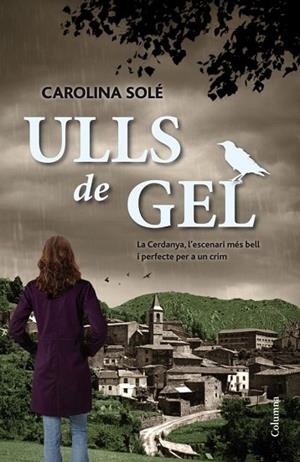 ULLS DE GEL | 9788466416030 | SOLER, CAROLINA | Llibreria Drac - Llibreria d'Olot | Comprar llibres en català i castellà online