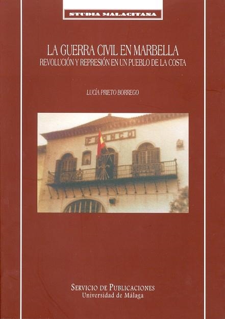 GUERRA CIVIL EN MARBELLA, LA | 9788474967111 | PRIETPO BORREGO, LUCIA | Llibreria Drac - Librería de Olot | Comprar libros en catalán y castellano online