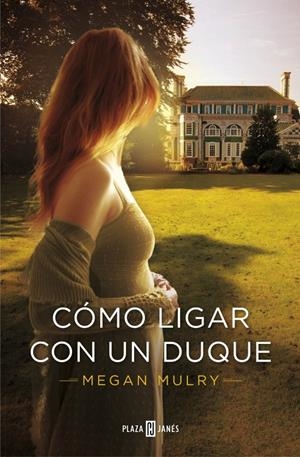 COMO LIGAR CON UN DUQUE | 9788401384578 | MULRY, MEGAN | Llibreria Drac - Llibreria d'Olot | Comprar llibres en català i castellà online