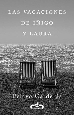 VACACIONES DE IÑIGO Y LAURA, LAS | 9788415451211 | CARDELUS, PELAYO | Llibreria Drac - Llibreria d'Olot | Comprar llibres en català i castellà online