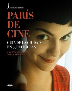 PARIS DE CINE | 9788497859844 | KOVACSICS, VIOLETA;MARIN, DEBORAH | Llibreria Drac - Llibreria d'Olot | Comprar llibres en català i castellà online