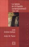 IGLESIA EN LA ESPAÐA CONTEMPORANEA/2, LA | 9788474905205 | GALLEGO, JOSE ANDRES | Llibreria Drac - Llibreria d'Olot | Comprar llibres en català i castellà online