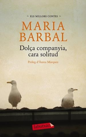 DOLÇA COMPANYIA CARA SOLITUD | 9788499306551 | BARBAL, MARIA | Llibreria Drac - Llibreria d'Olot | Comprar llibres en català i castellà online