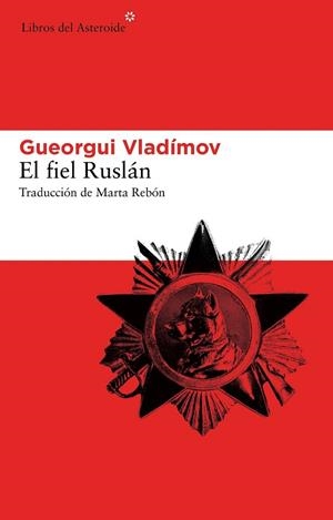 FIEL RUSLAN, EL | 9788415625292 | VLADIMOV, GUEORGUI | Llibreria Drac - Llibreria d'Olot | Comprar llibres en català i castellà online