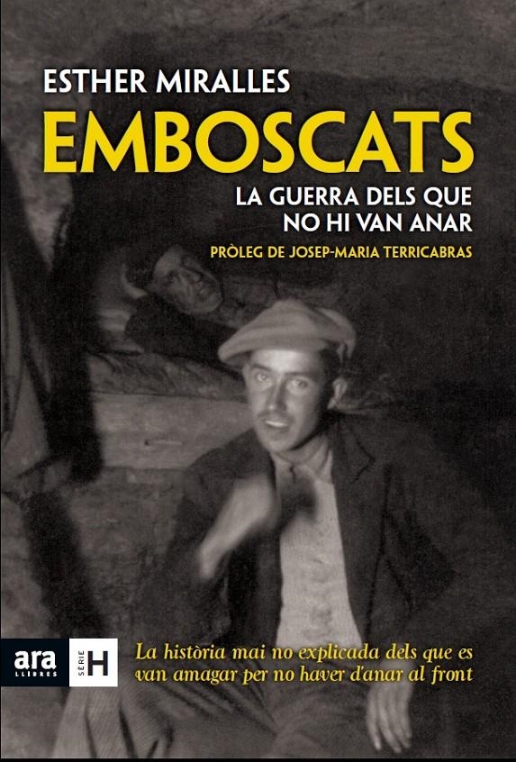 EMBOSCATS. LA GUERRA DELS QUE NO HI VAN ANAR | 9788415224921 | MIRALLES, ESTHER | Llibreria Drac - Llibreria d'Olot | Comprar llibres en català i castellà online