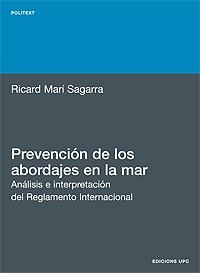 PREVENCION DE LOS ABORDAJES EN LA MAR | 9788483010808 | MARI SAGARRA,RICARD | Llibreria Drac - Llibreria d'Olot | Comprar llibres en català i castellà online