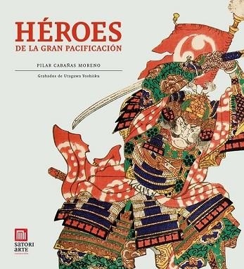 HEROES DE LA GRAN PACIFICACION | 9788494016455 | CABAÑAS, PILAR | Llibreria Drac - Llibreria d'Olot | Comprar llibres en català i castellà online