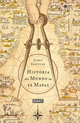 HISTORIA DEL MUNDO EN 12 MAPAS | 9788499924229 | BROTTON, JERRY | Llibreria Drac - Librería de Olot | Comprar libros en catalán y castellano online