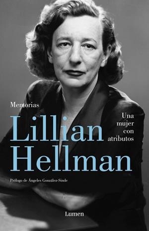 MUJER CON ATRIBUTOS, UNA  | 9788426400239 | HELLMAN, LILLIAN | Llibreria Drac - Llibreria d'Olot | Comprar llibres en català i castellà online