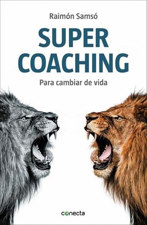 SUPERCOACHING PARA CAMBIAR DE VIDA | 9788416029068 | SAMSO, RAIMON | Llibreria Drac - Librería de Olot | Comprar libros en catalán y castellano online