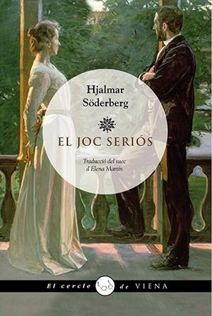 JOC SERIÓS, EL | 9788483308004 | SÖDERBERG, HJALMAR | Llibreria Drac - Llibreria d'Olot | Comprar llibres en català i castellà online