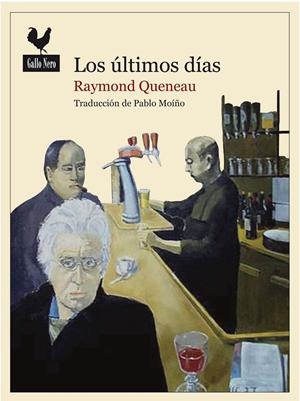 ULTIMOS DIAS, LOS | 9788494108709 | QUENEAU, RAYMOND | Llibreria Drac - Librería de Olot | Comprar libros en catalán y castellano online