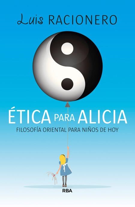 ÉTICA PARA ALICIA | 9788490065709 | RACIONERO, LUIS | Llibreria Drac - Librería de Olot | Comprar libros en catalán y castellano online