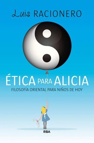 ÉTICA PARA ALICIA | 9788490065709 | RACIONERO, LUIS | Llibreria Drac - Librería de Olot | Comprar libros en catalán y castellano online