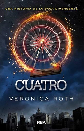 CUATRO (DIVERGENTE 4) | 9788427208063 | ROTH, VERONICA | Llibreria Drac - Llibreria d'Olot | Comprar llibres en català i castellà online