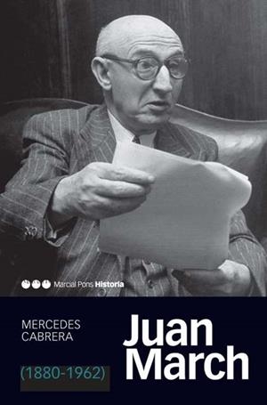 JUAN MARCH (1880-1962) | 9788492820405 | CABRERA CALVO-SOTELO, MERCEDES | Llibreria Drac - Librería de Olot | Comprar libros en catalán y castellano online